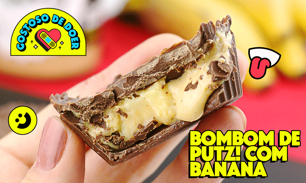 Bombom de Putz! com banana & chocolate