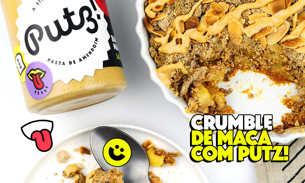 Crumble de Maçã com Putz!